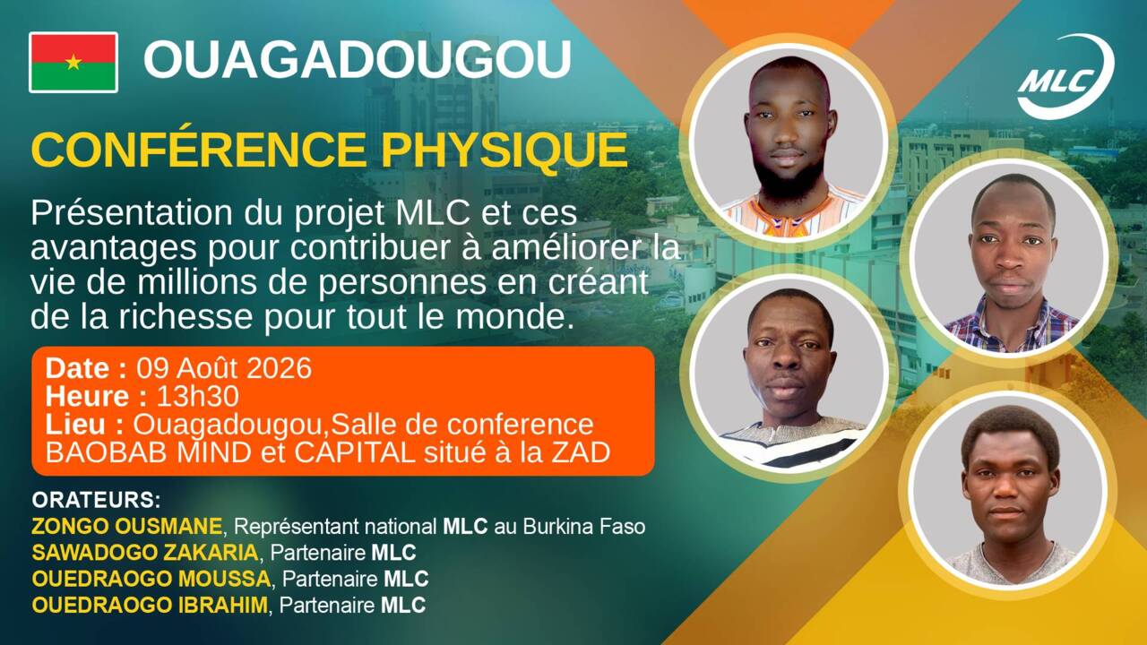 Ouagadougou. Conférence physique. Présentation du projet MLC et ces avantages pour contribuer à améliorer la vie de millions de personnes en créant de la richesse pour tout le monde.