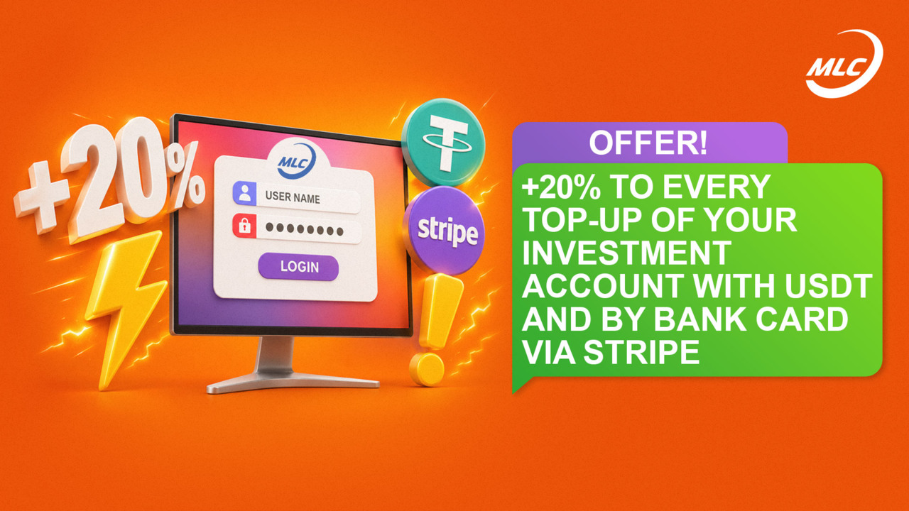 Offer! +20% to every top-up of your investment account with USDT and by bank card via Stripe
