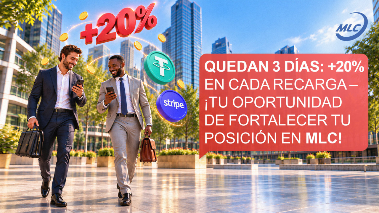 Quedan 3 días: +20% en cada recarga — ¡tu oportunidad de fortalecer tu posición en MLC!