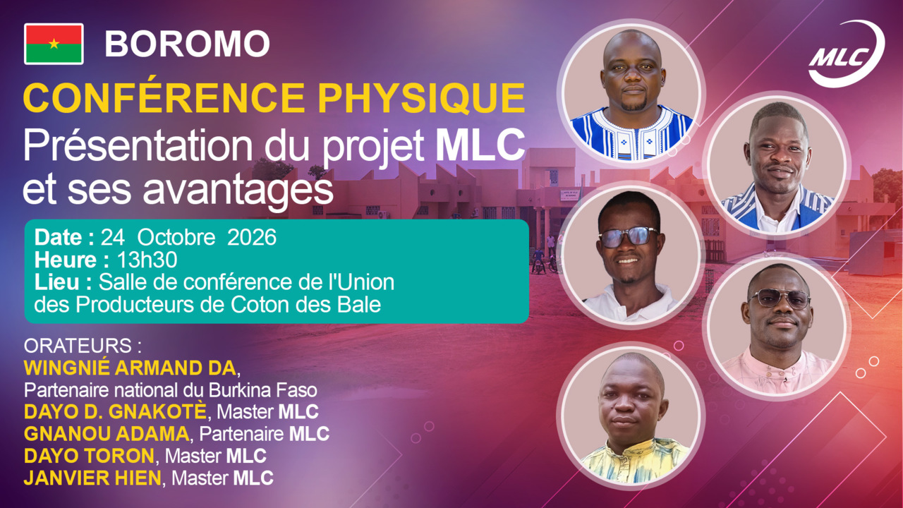 Boromo. Conférence physique.  Présentation du projet MLC et ses avantages.